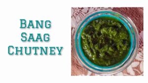 Bang Saag Chutney Recipe